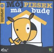 Mój piesek ma budę. Autor: Uta Dorczyk. Dadada.pl Okładka książki Mój piesek ma budę