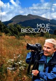 Moje Bieszczady. Autor: Dzikowska Elżbieta. Dadada.pl Okładka książki Moje Bieszczady