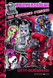 Okładka książki Monster High. Przyjaciółki na zawsze razem TW