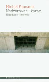 Okładka książki Nadzorować i karać. Narodziny więzienia