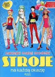 Naklejki małej modelki. Stroje na każdą okazję. Autor: Opracowanie zbiorowe. Dadada.pl Okładka książki Naklejki małej modelki. Stroje na każdą okazję