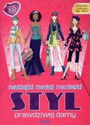 Naklejki młodej modelki. Styl prawdziwej damy. Autor: Opracowanie zbiorowe. Dadada.pl Okładka książki Naklejki młodej modelki. Styl prawdziwej damy