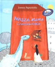 Okładka książki Nasza mama czarodziejka