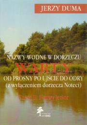 Okładka książki Nazwy wodne w dorzeczu Warty od Prosny po ujście do Odry część 2 Nazwy jezior