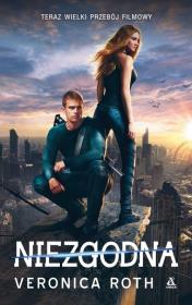 Niezgodna T.1. Autor: Roth Veronica. Dadada.pl Okładka książki Niezgodna T.1