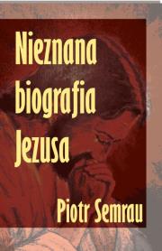 Okładka książki Nieznana biografia Jezusa