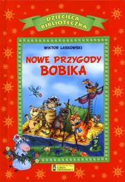Nowe przygody Bobika. Autor: Laskowski Wiktor. Dadada.pl Okładka książki Nowe przygody Bobika