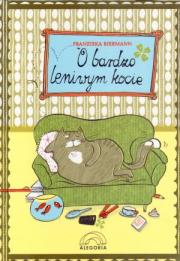 O bardzo leniwym kocie. Autor: Biermann Franziska. Dadada.pl Okładka książki O bardzo leniwym kocie