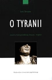 O tyranii. Autor: Strauss Leo. Dadada.pl Okładka książki O tyranii