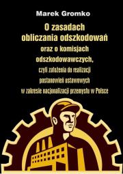 Okładka książki O zasadach obliczania odszkodowań oraz o komisjach odszkodowawczych,