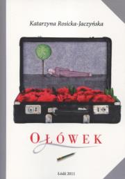 Okładka książki Ołówek - Katarzyna Rosicka-Jaczyńska
