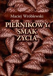 Okładka książki Piernikowy smak życia