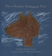 Okładka książki Pies w Krainie Wędrującej Nocy