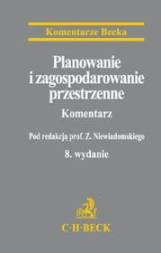 Planowanie i zagospodarowanie przestrzenne Komentarz. Autor: dr Krzysztof Jaroszyński, prof. dr hab. Zygmunt Niewiadomski, dr Anna Szmytt, Złakowski Łukasz. Dadada.pl Okładka książki Planowanie i zagospodarowanie przestrzenne Komentarz