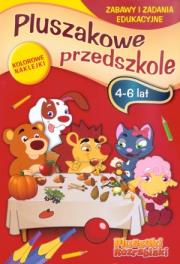 Okładka książki Pluszaki Rozrabiaki Pluszakowe przedszkole 4-6 lat