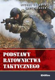 Podstawy ratownictwa taktycznego. Autor: Michał Czerwiński, Makowiec Paweł. Dadada.pl Okładka książki Podstawy ratownictwa taktycznego