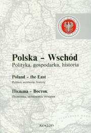 Okładka książki Polska Wschód Polityka gospodarka historia