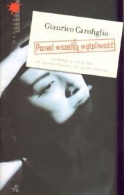 Ponad wszelką wątpliwość. Autor: Gianrico Carofiglio. Dadada.pl Okładka książki Ponad wszelką wątpliwość