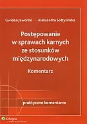Okładka książki Postępowanie w sprawach karnych ze stosunków międzynarodowych Komentarz