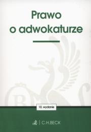 Prawo o adwokaturze. Autor: opracowanie redakcyjne. Dadada.pl Okładka książki Prawo o adwokaturze