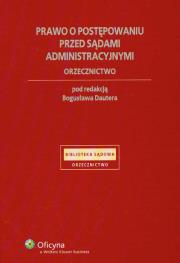 Okładka książki Prawo o postępowaniu przed sądami administracyjnymi. Orzecznictwo