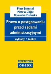 Prawo o postępowaniu przed sądami administracyjnymi.. Autor: Sekulski Piotr, Zając Piotr Andrzej, Zielińska Dominika. Dadada.pl Okładka książki Prawo o postępowaniu przed sądami administracyjnymi.