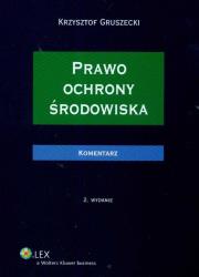 Okładka książki Prawo ochrony środowiska. Komentarz. Wydanie 2.