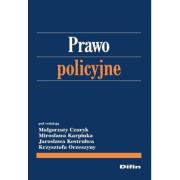 Prawo policyjne. Autor: Czuryk Małgorzata, Karpiuk Mirosław, Kostrubiec Jarosław. Dadada.pl Okładka książki Prawo policyjne