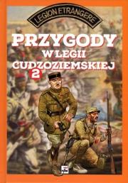 Okładka książki Przygody w Legii Cudzoziemskiej Tom 2