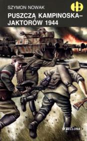 Puszcza Kampinoska - Jaktorów 1944 - Szymon Nowak. Autor: Nowak Szymon. Dadada.pl Okładka książki Puszcza Kampinoska - Jaktorów 1944 - Szymon Nowak