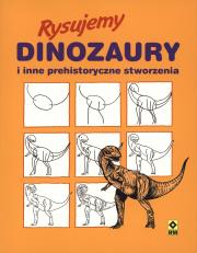 Okładka książki Rysujemy dinozaury i inne prehistoryczne stworzenia