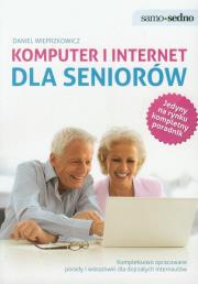Okładka książki Samo Sedno - Komputer i Internet dla seniorów