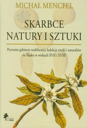 Skarbce natury i sztuki. Autor: Mencfel Michał. Dadada.pl Okładka książki Skarbce natury i sztuki