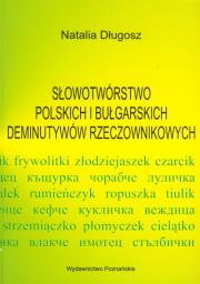 Okładka książki Słowotwórstwo polskich i bułgarskich deminutywów rzeczownikowych