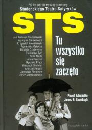 STS - tu wszystko się zaczęło. Autor: Kowalczyk Janusz R., Szlachetko Paweł. Dadada.pl Okładka książki STS - tu wszystko się zaczęło