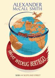 Świat według Bertiego Tom 4. Autor: Alexander McCall Smith. Dadada.pl Okładka książki Świat według Bertiego Tom 4