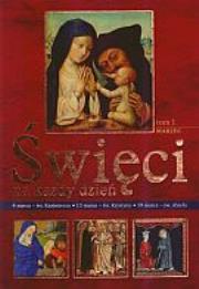 Święci na każdy dzień. Tom I: marzec + medalik. Autor: Opracowanie zbiorowe. Dadada.pl Okładka książki Święci na każdy dzień. Tom I: marzec + medalik