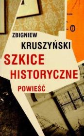 Okładka książki Szkice historyczne powieść