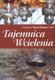Tajemnica Wcielenia. Autor: Hume Basil. Dadada.pl Okładka książki Tajemnica Wcielenia