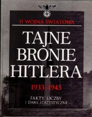 Tajne bronie Hitlera 1933-1945. Autor: Porter David. Dadada.pl Okładka książki Tajne bronie Hitlera 1933-1945