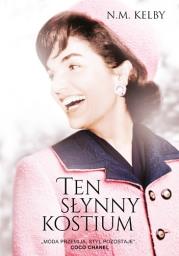 Ten słynny kostium. Autor: Kelby N.M.. Dadada.pl Okładka książki Ten słynny kostium