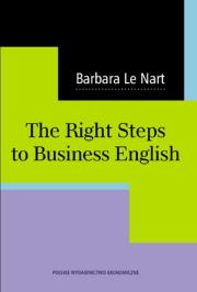 The Right Steps to Business English + CD. Autor: Lenartowicz Barbara. Dadada.pl Okładka książki The Right Steps to Business English + CD