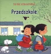 To nic strasznego Przedszkole. Autor: TBH142. Dadada.pl Okładka książki To nic strasznego Przedszkole