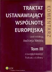 Okładka książki Traktat ustanawiający Wspólnotę Europejską. Komentarz. Tom 3