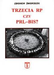 Okładka książki Trzecia RP czy PRL-bis?