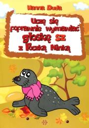 Uczę się poprawnie wymawiać głoskę sz z Foczką.... Autor: Duda Hanna. Dadada.pl Okładka książki Uczę się poprawnie wymawiać głoskę sz z Foczką...
