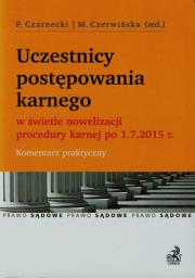 Okładka książki Uczestnicy postępowania karnego w świetle nowelizacji procedury karnej