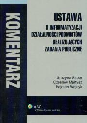 Okładka książki Ustawa o informatyzacji działalności podmiotów realizujących zadania publiczne