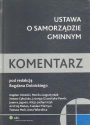 Okładka książki Ustawa o samorządzie gminnym Komentarz
