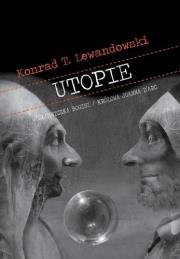 Utopie. Autor: Lewandowski Konrad T.. Dadada.pl Okładka książki Utopie